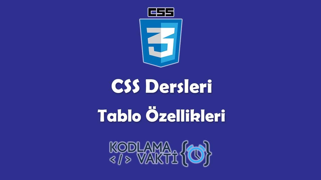 CSS Dersleri #18 - Tablo Özellikleri
