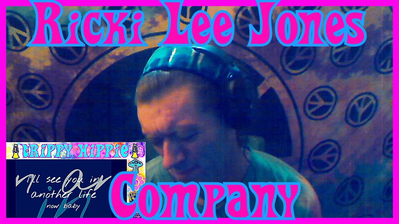 Company- Ricki Lee Jones (REACTION)