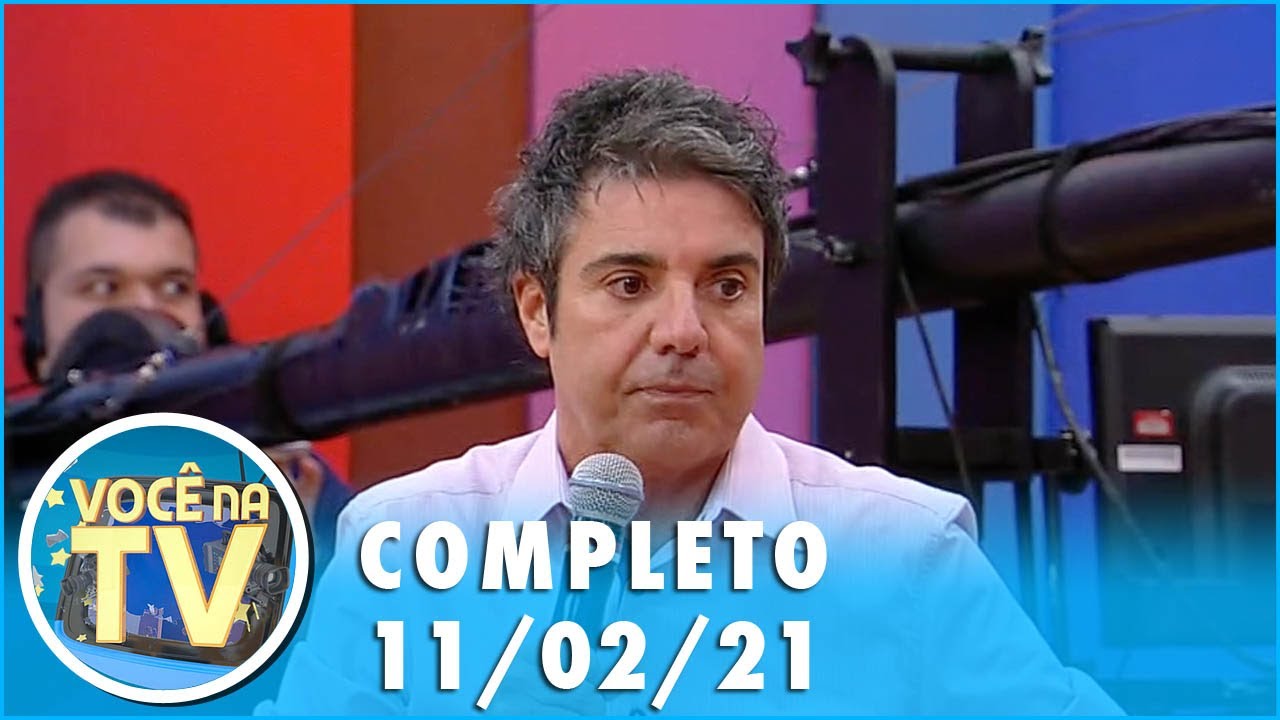 Você na TV (11/02/21) | Completo
