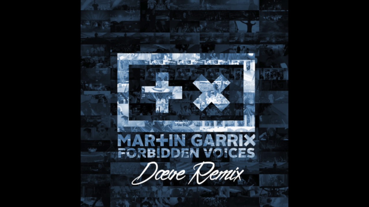 Martin Garrix - Forbidden Voices (D&aelig;ve Remix)