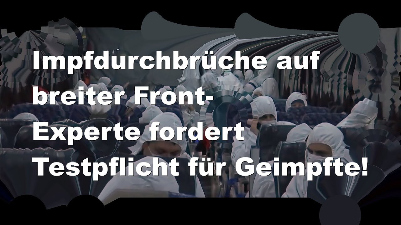 Impfdurchbr&uuml;che auf breiter Front-Experte fordert Tests f&uuml;r Geimpfte und Genesene