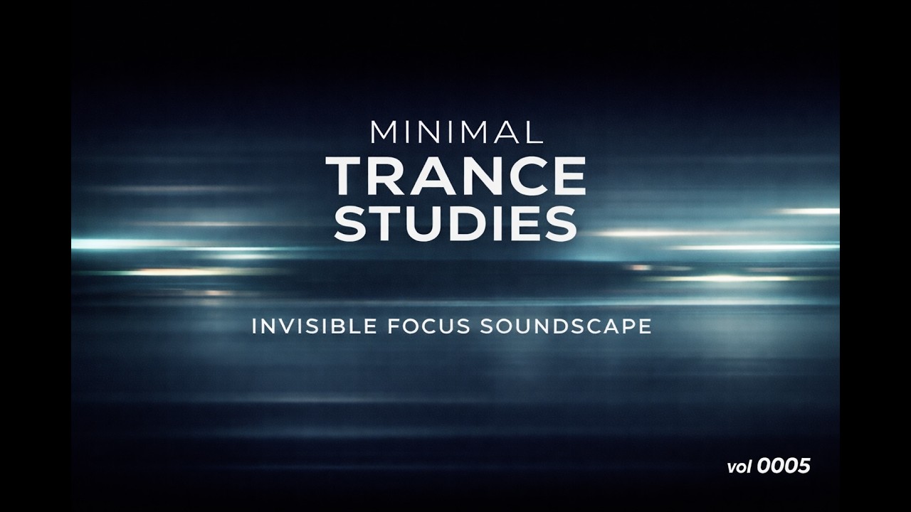 Minimal Trance Studies Vol 0005. Ultra Minimal Focus