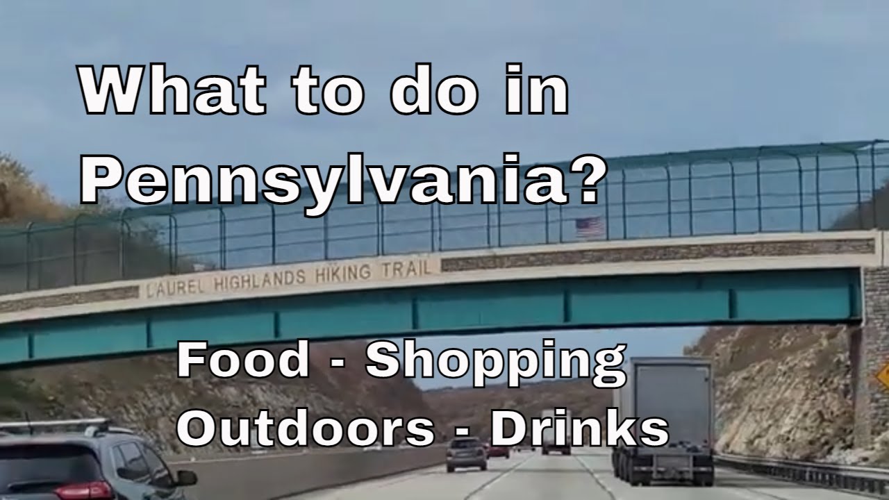 What to do In Pennsylvania - What to do in State Collage - What to do in West Chester - Best of PA