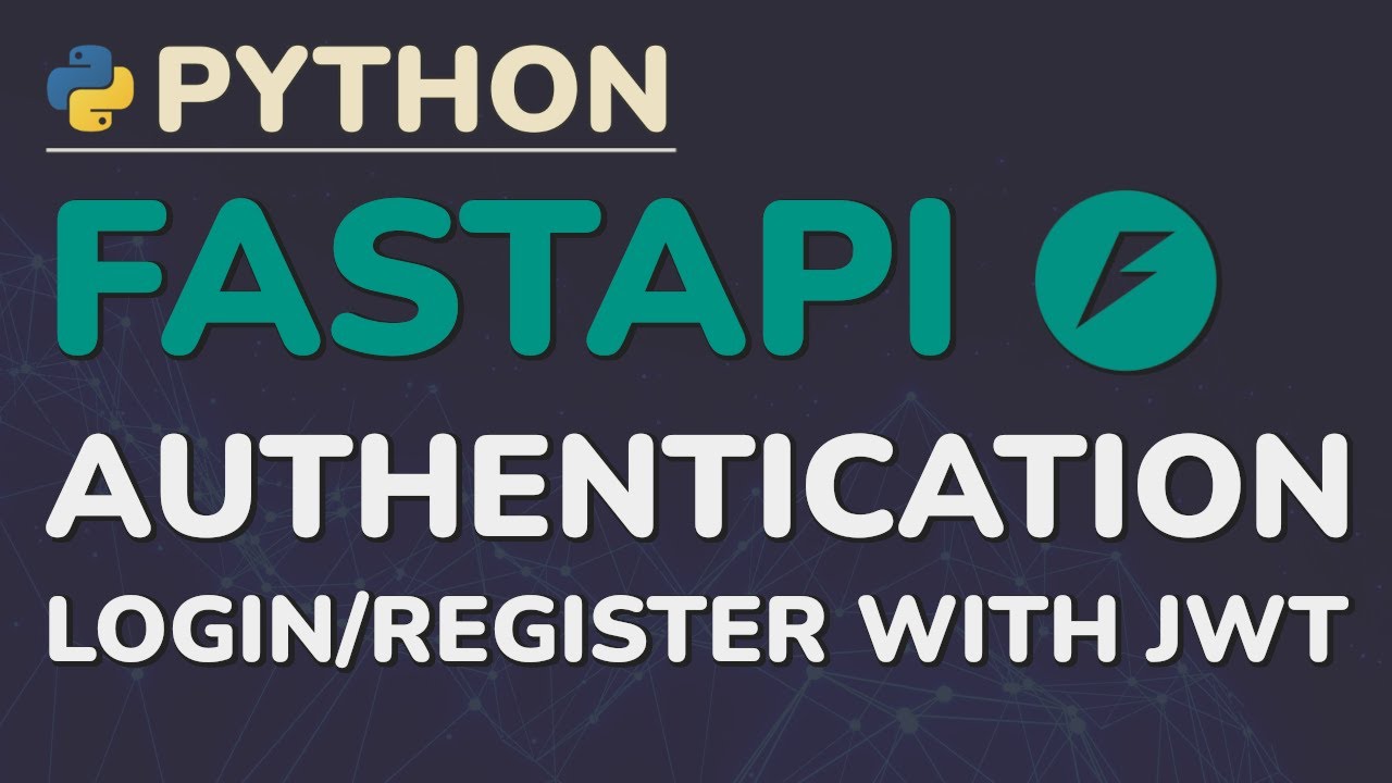 Учебное пособие по Python FastAPI (Часть 10): Аутентификация — регистрация и вход в систему с исп...