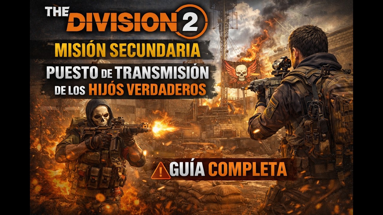 The Division 2 | Puesto de Transmisión Hijos Verdaderos #thedivision2game