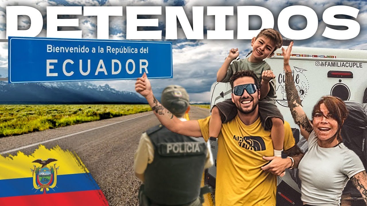 😤PRIMEROS KM EN 🇪🇨ECUADOR Y SOMOS DETENIDOS [TP 04 -EPI 0125] EL GRAN VIAJE