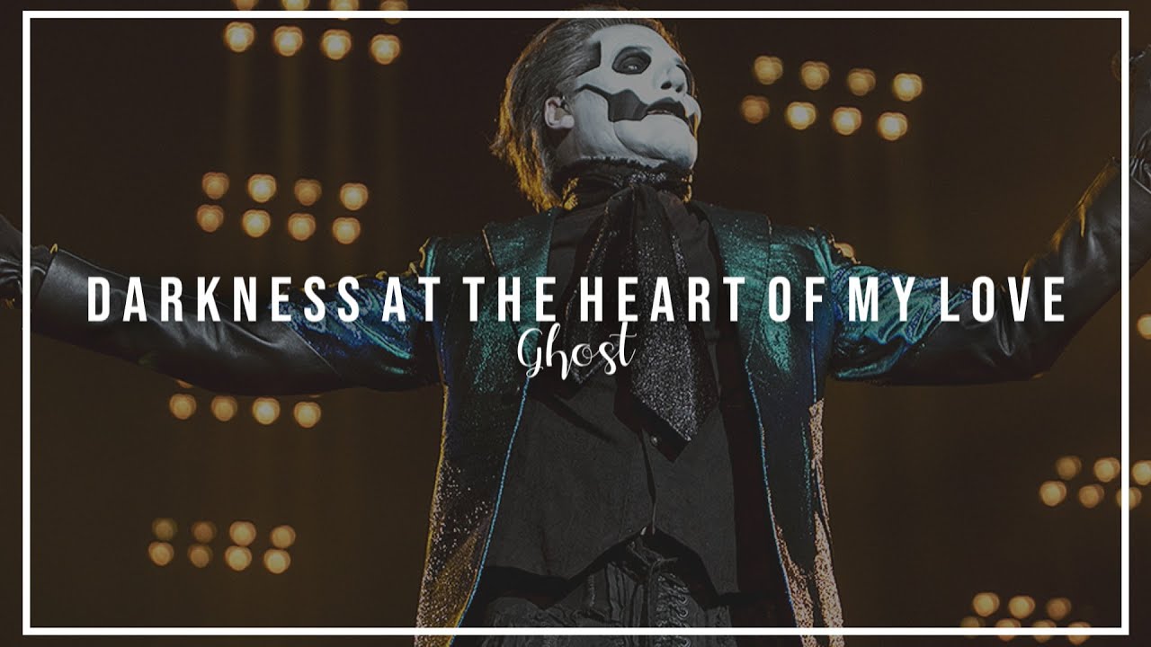 Darkness at the heart of my love | Ghost | Subtitulada al Español