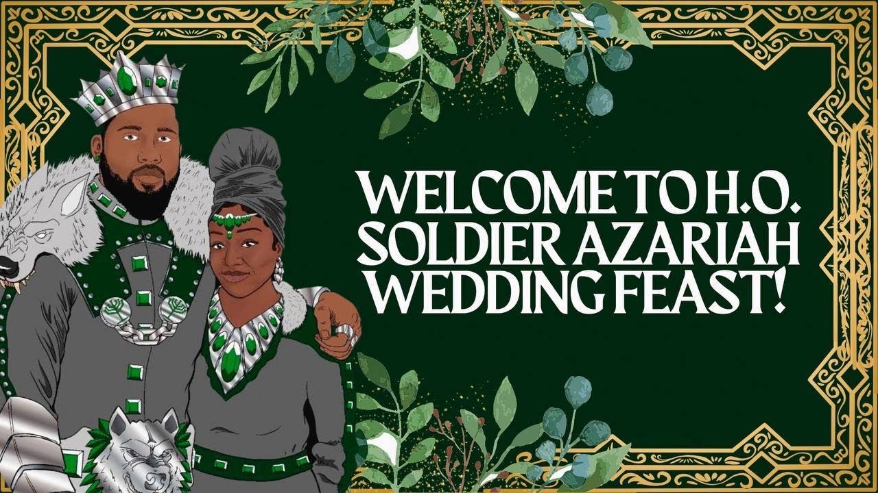 HOUSE OF SOLDIER AZARIAH'S WEDDING FEAST