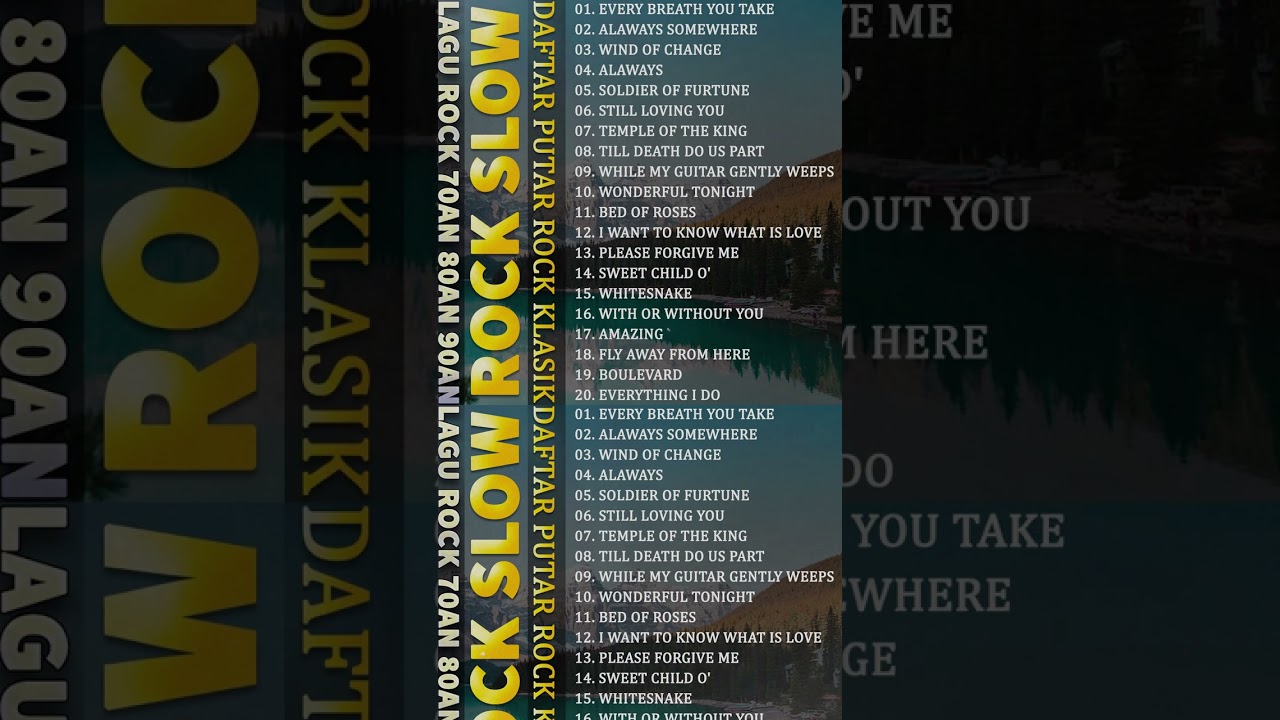 Lagu Slow Rock Barat Yang Paling Populer Tahun 70an 80an 90an | Daftar Putar Rock Klasik Terbaik