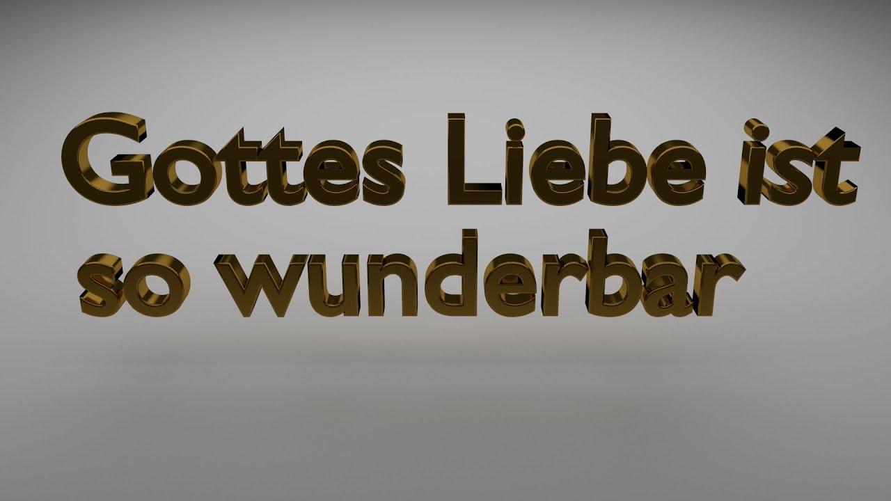 Kirchenlieder Gottes Liebe ist so wunderbar