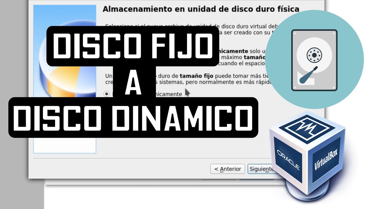 Disco Fijo a Disco Dinámico en VirtualBox