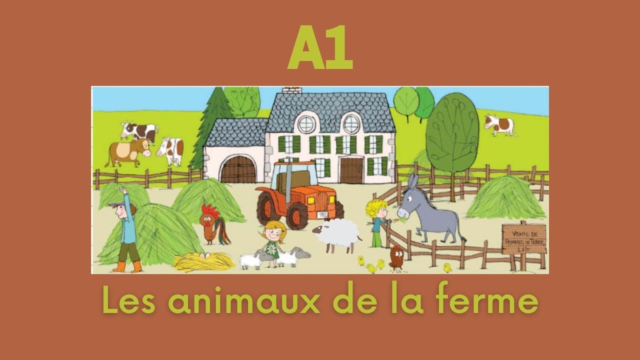 Les animaux de la ferme (A1)