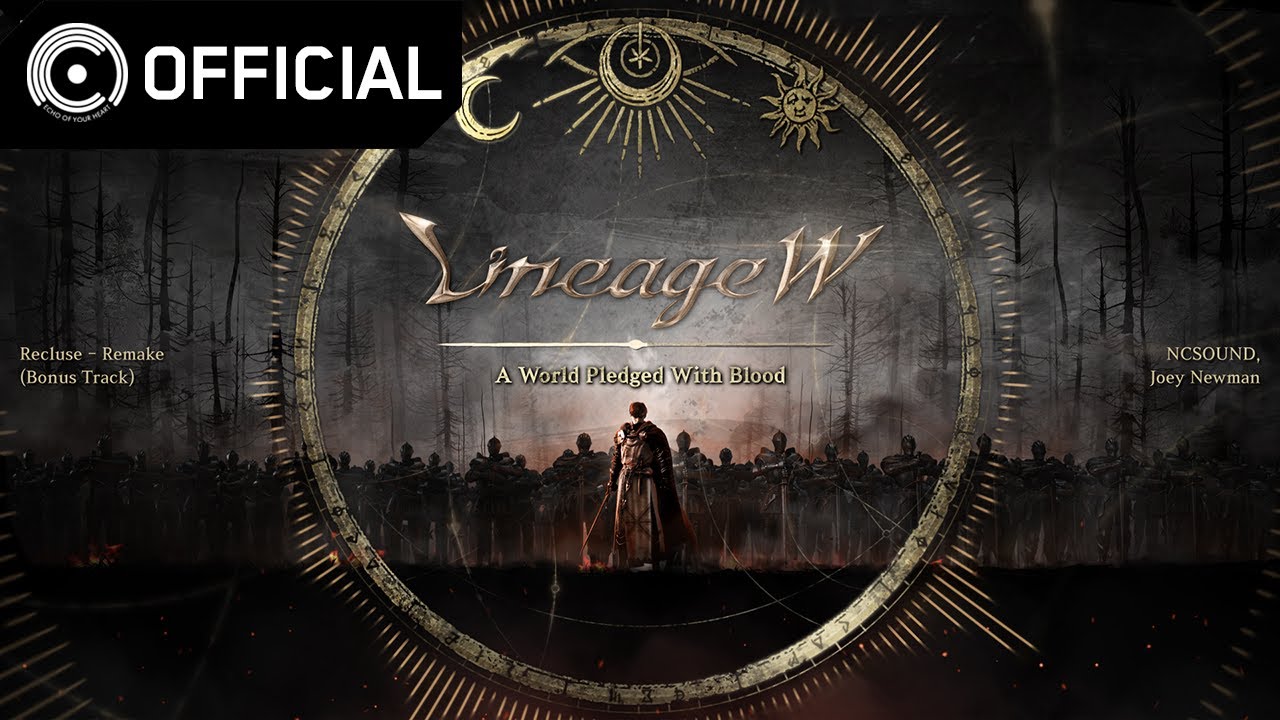 [Lineage W OST] A World Pledged With Blood B-12 Recluse (Remake / Bonus Track)