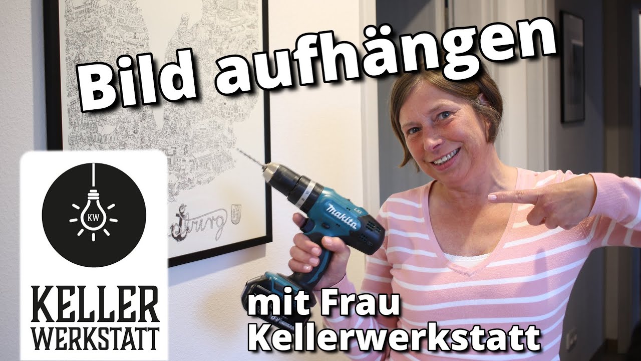 Bild aufhängen mit Frau Kellerwerkstatt