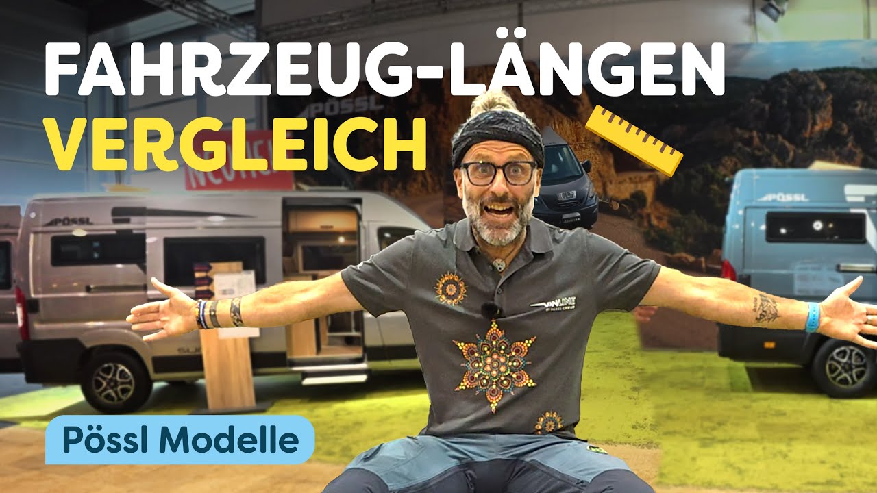 Pössl Kastenwagen: Welche Länge passt wirklich zum Campen? 🚐
