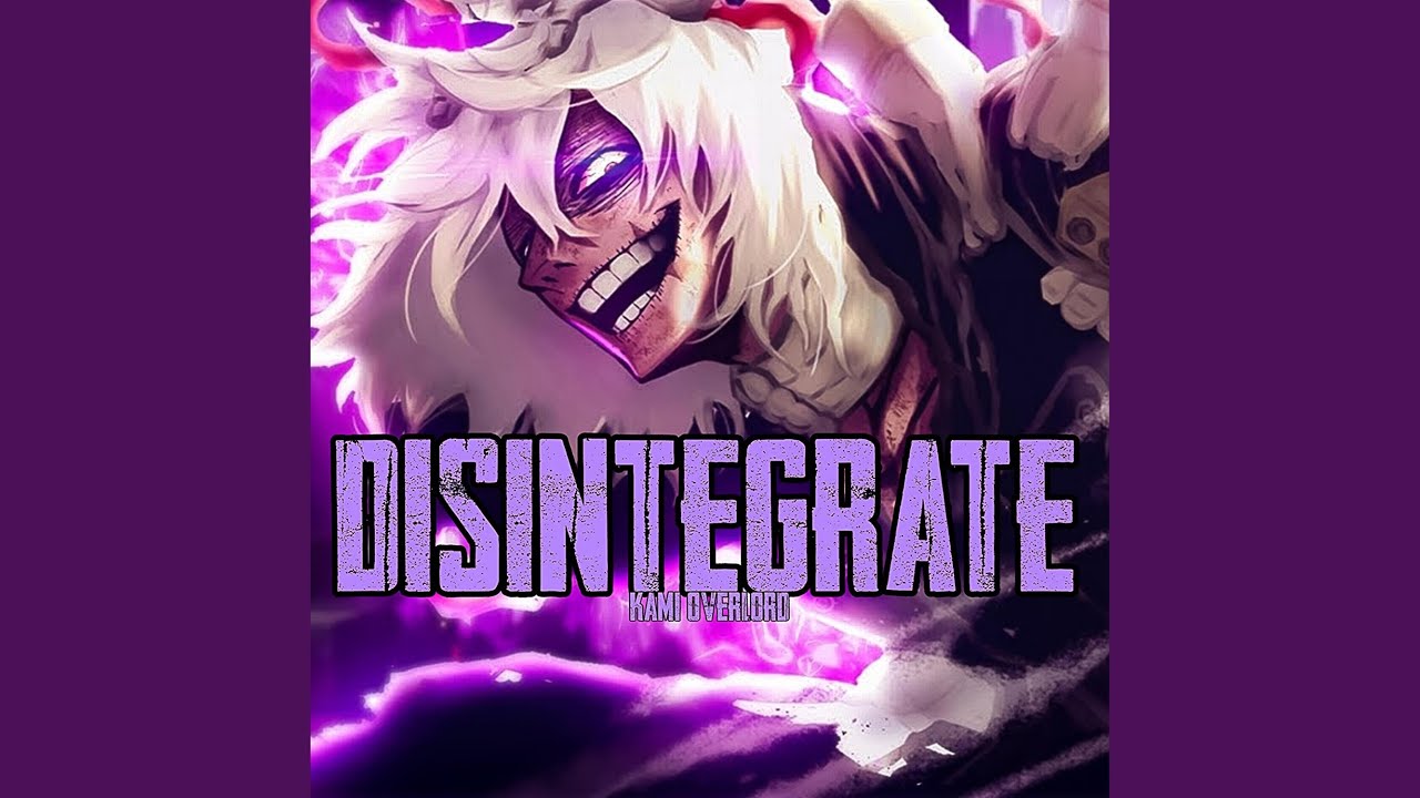 Disintegrate (Shigaraki rap)