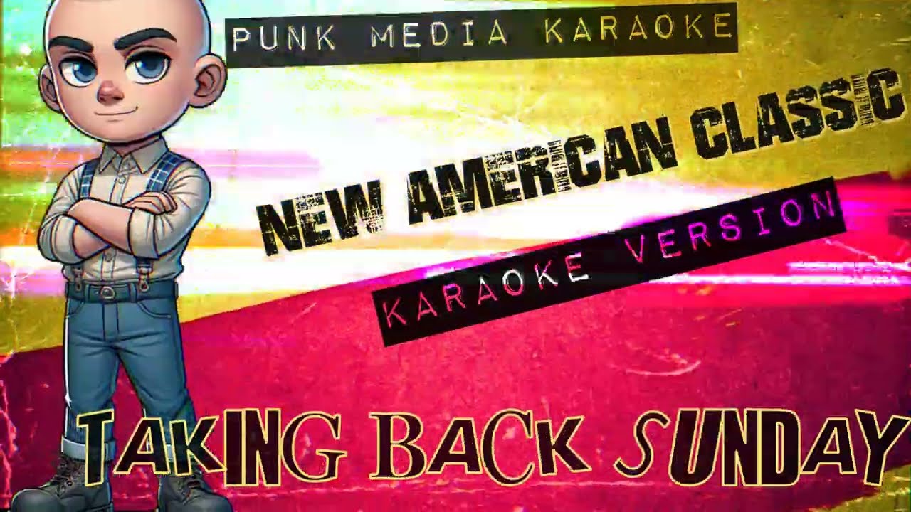 Taking Back Sunday - New American Classic (Karaoke Version) Instrumental - PMK