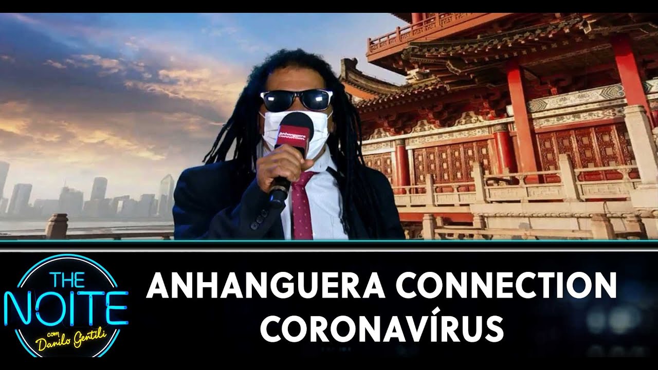 Anhanguera Connection: Coronavírus | The Noite (18/03/20)