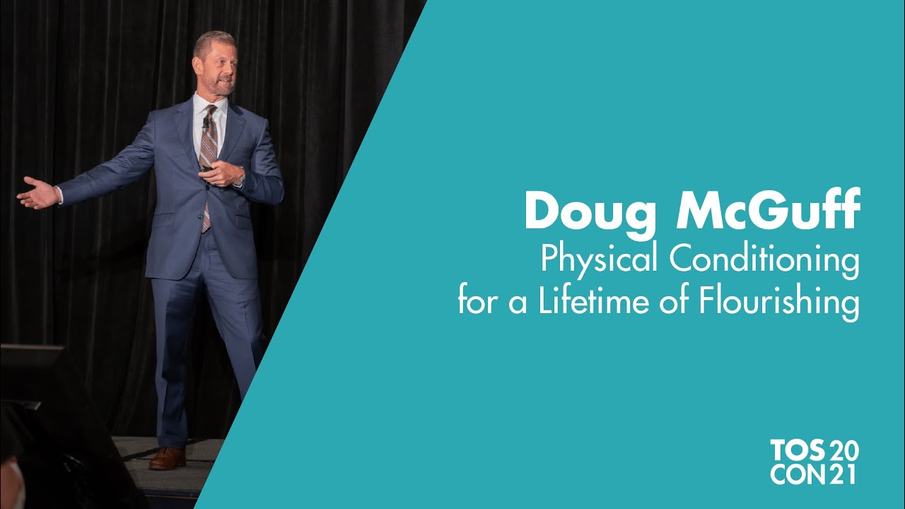 Physical Conditioning for a Lifetime of Flourishing, with Doug McGuff