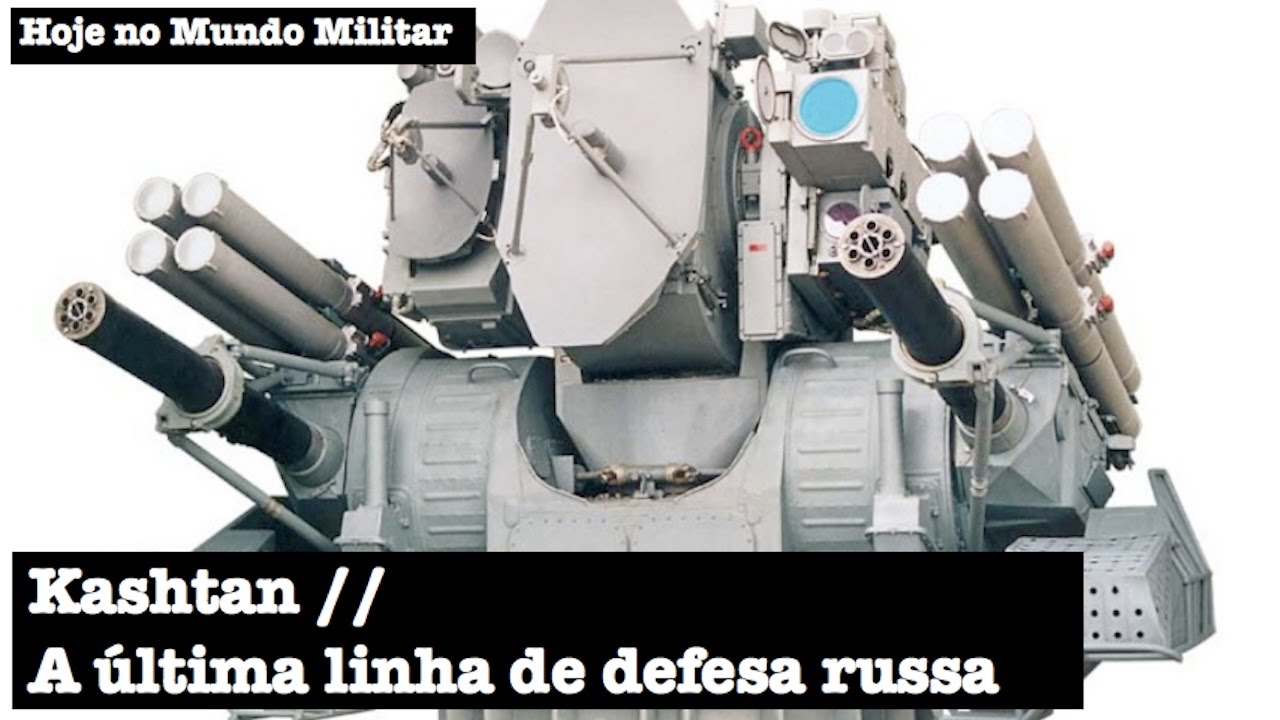 Kashtan, a &uacute;ltima linha de defesa russa