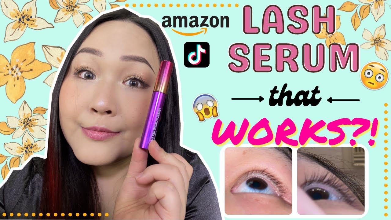 AMAZON LASH SERUM THAT WORKS???!! | TIKTOK MADE ME