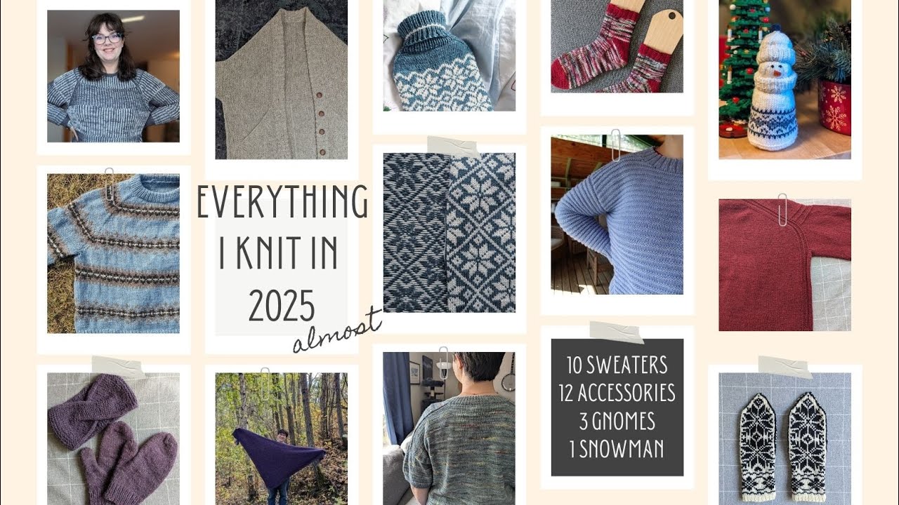 Everything I Knit in 2025 (almost) - what worked, what didn't, and my fav knit of the year