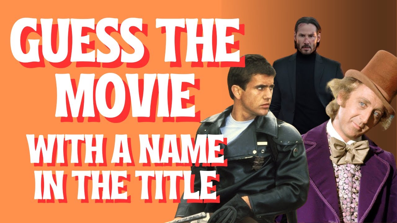 Guess the Movie with a Name in the Title - Picture Quiz | Test Your Film Knowledge (100 Questions)