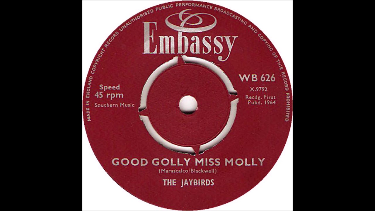 Embassy WB 626 - Jaybirds - Good Golly Miss Molly & Les Carle and Mike Redway - World Without Love