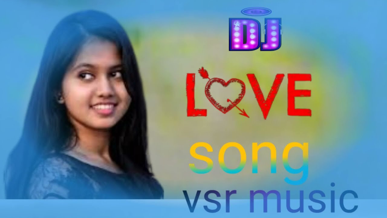 love songs vsr music | bhojpuri song dj remix