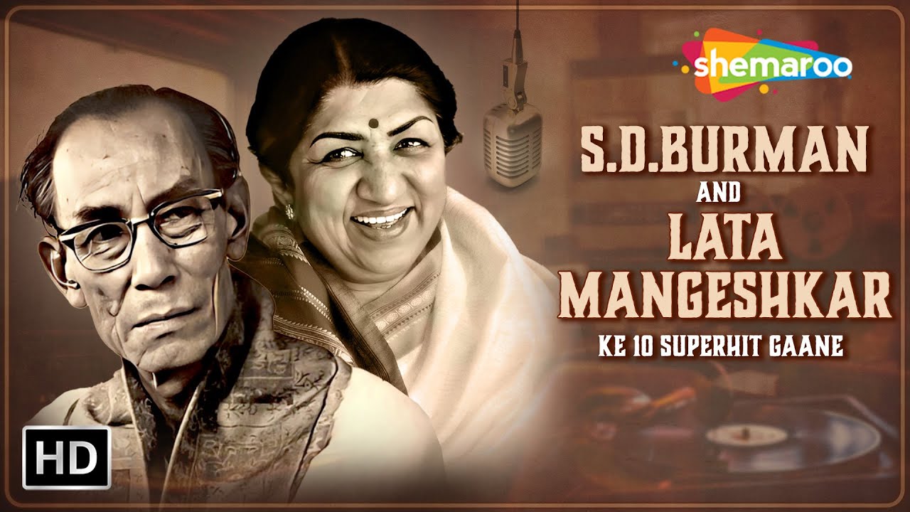 Best of S.D. Burman & Lata Mangeshkar | 10 Timeless Bollywood Classics | Golden Era Songs