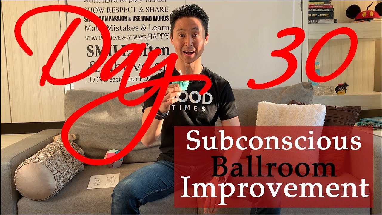 Ballroom Technique - Subconscious Ballroom Dance Training - Day 30 (Final)