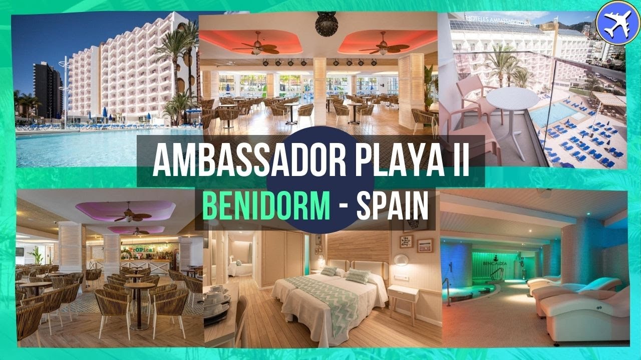 Ambassador Playa II, Benidorm, Spain ⭐⭐⭐⭐
