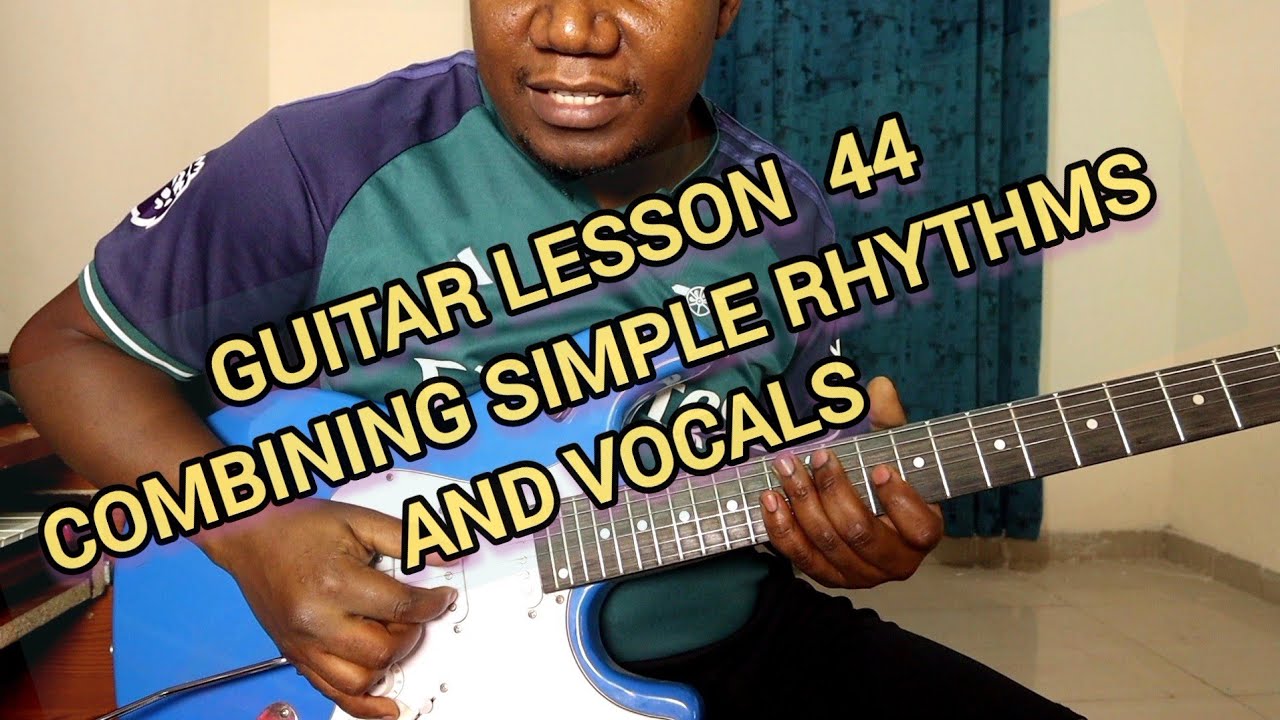 LEARNING KAMBA BENGA GUITAR with ERIC MBUVI TUTORIAL PART 44- COMBINING SIMPLE  RHYTHMS AND VOCALS