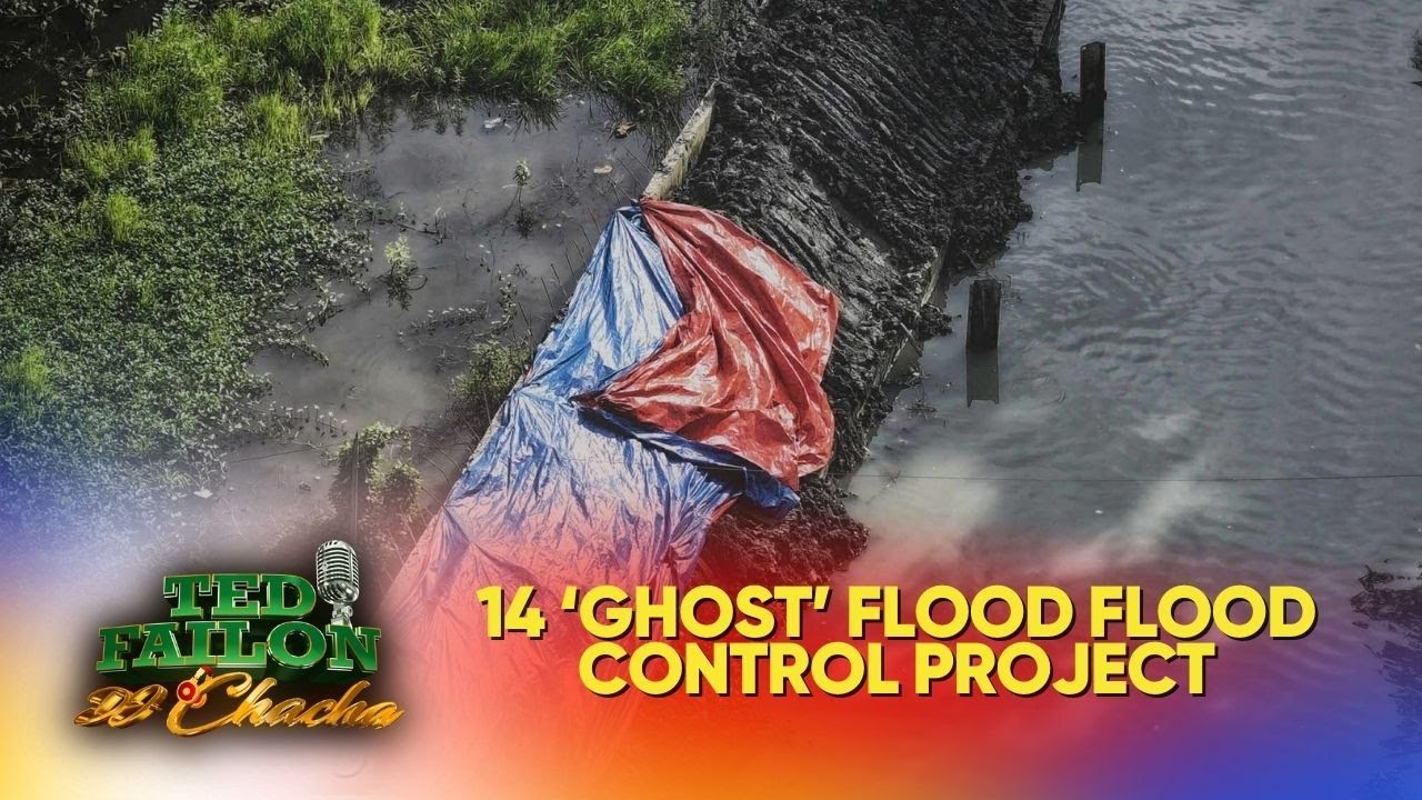 14 lang sa 421 ang kumpirmadong ‘ghost’ flood control projects? | Ted Failon & DJ Chacha