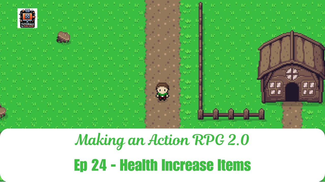 Make an Action RPG 2.0 | Health Increase Items