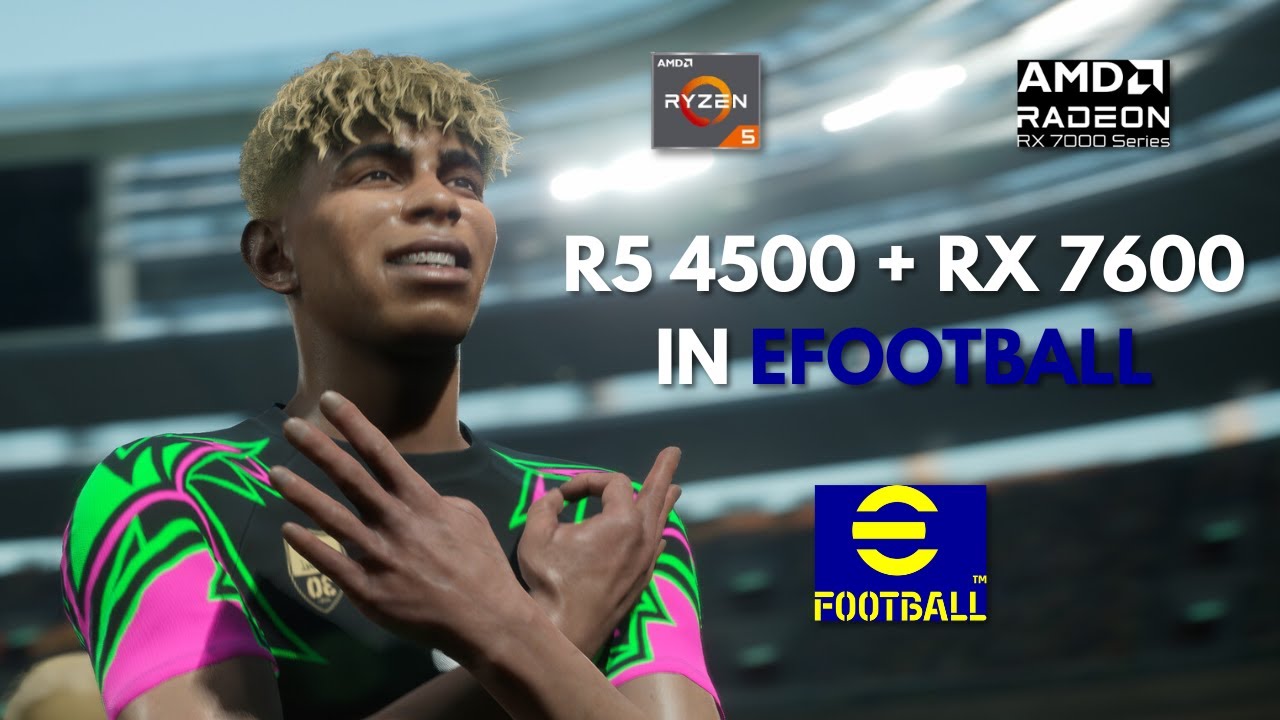 TEST R5 4500 + RX 7600 8GB + 16GB RAM IN EFOOTBALL 24