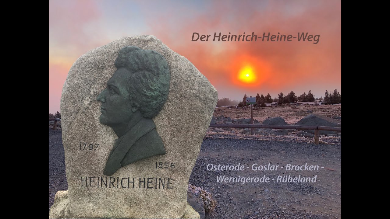 Der Heinrich-Heine-Weg im Harz. Osterode - Goslar - Brocken - Wernigerode - Rübeland