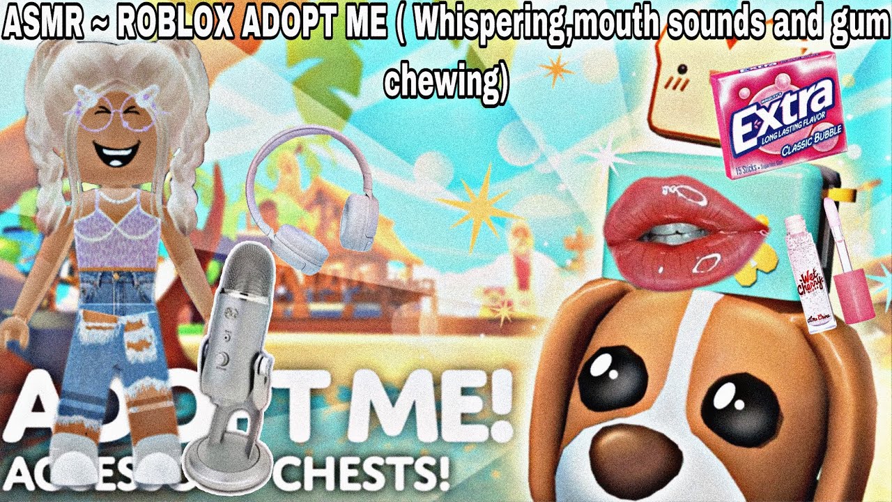 ASMR ROBLOX~ ADOPT ME ( MOUTH SOUNDS,whispering with gum chewing )