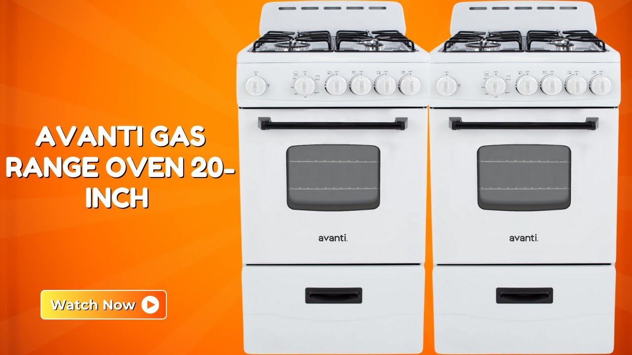 Avanti Gas Range Oven – The Ultimate Compact Gas Range – REVIEW