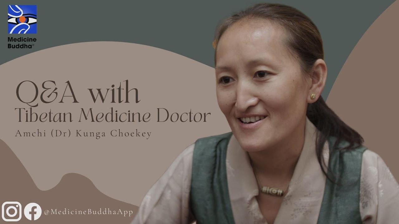 Q&A with a Tibetan Medicine Doctor