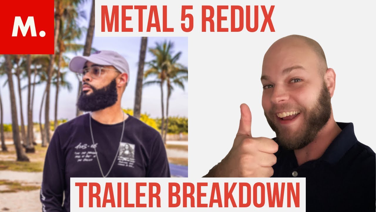 Metal 5 Redux Trailer Breakdown