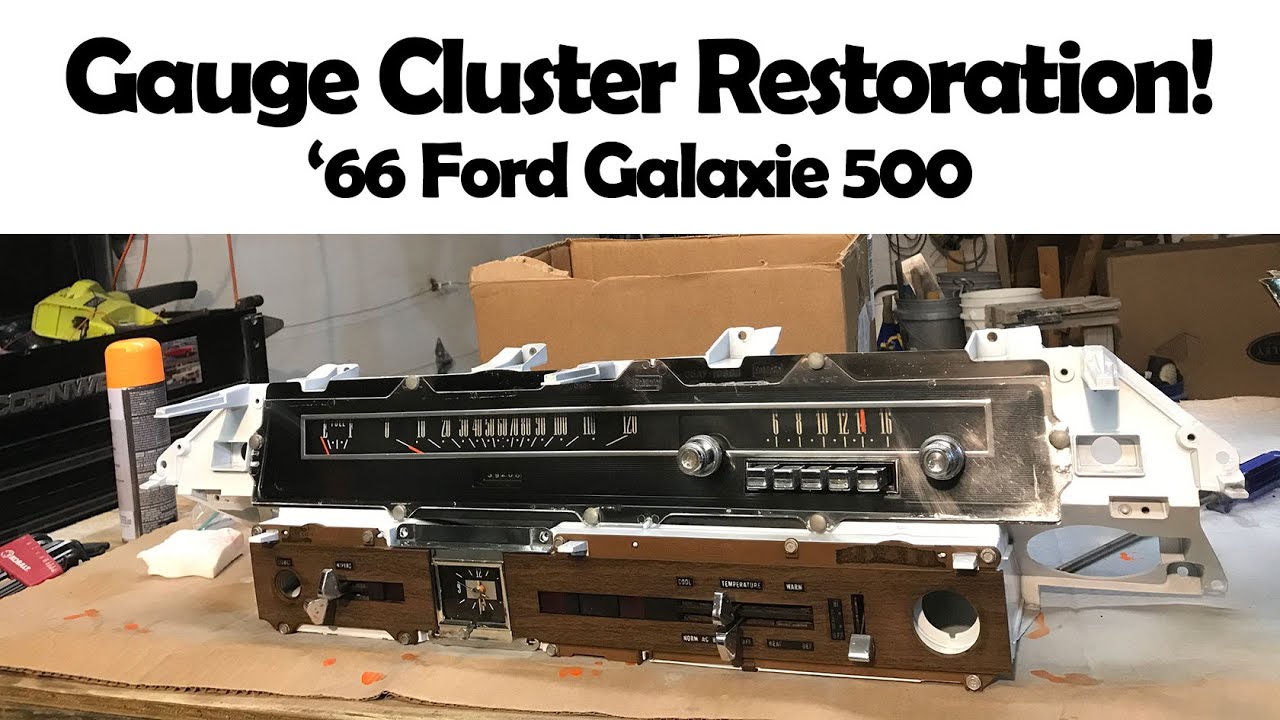 Classic Gauge Cluster Restoration - 66 Ford Galaxie 500