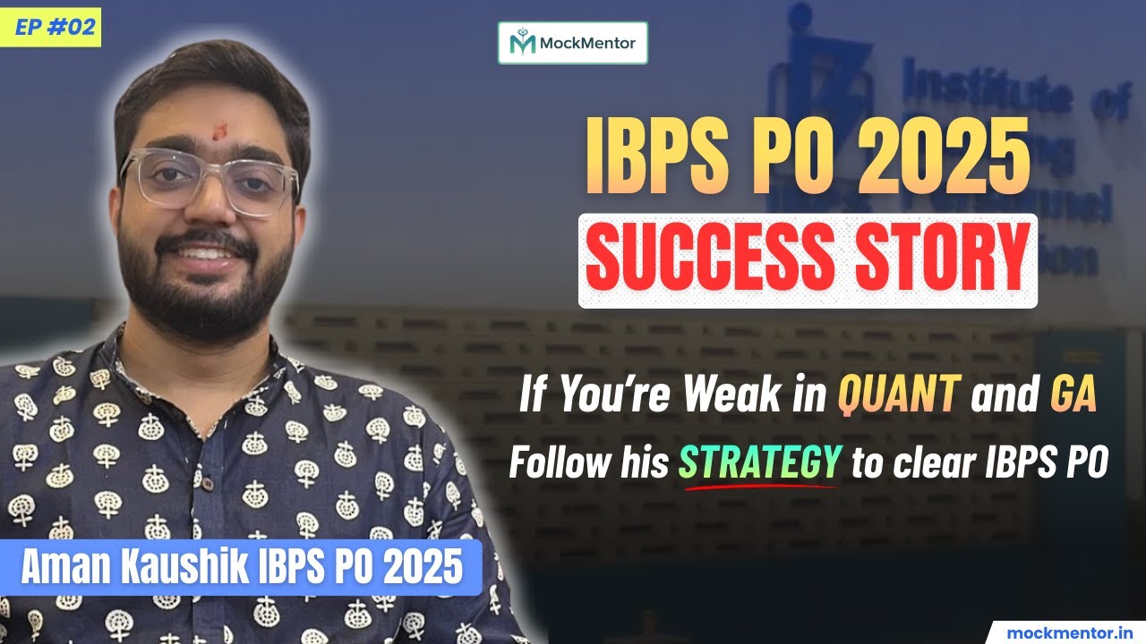 IBPS PO 2025 Success Story | Aman Kaushik Simple Strategy That Worked | MockMentor