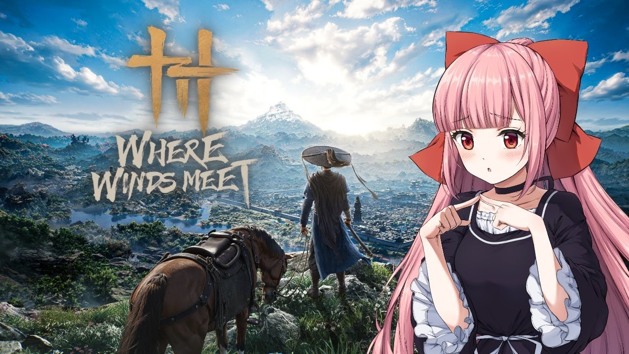 【風燕伝：Where Winds Meet】✼EN/JP✼ I just started but it's so much fun!! 始めたばかりだけど凄く楽しい！【2025/12/2】