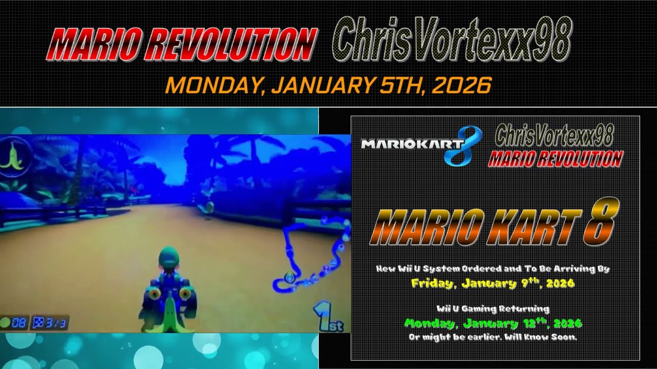 ChrisVortexx98 Content News Update 1-5-2026- MK8