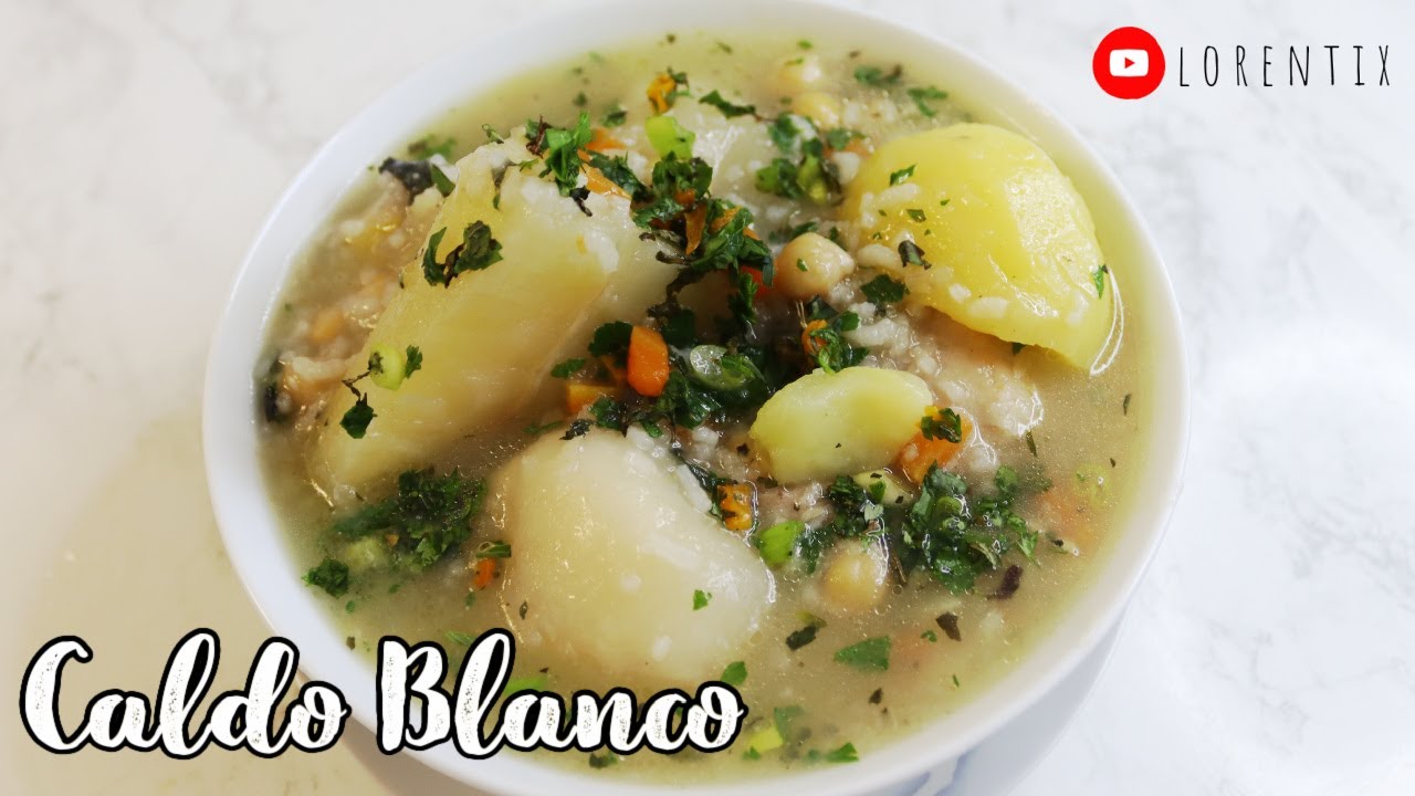 Caldo Blanco Arequipeno con Pollo, mi Version I Lorentix