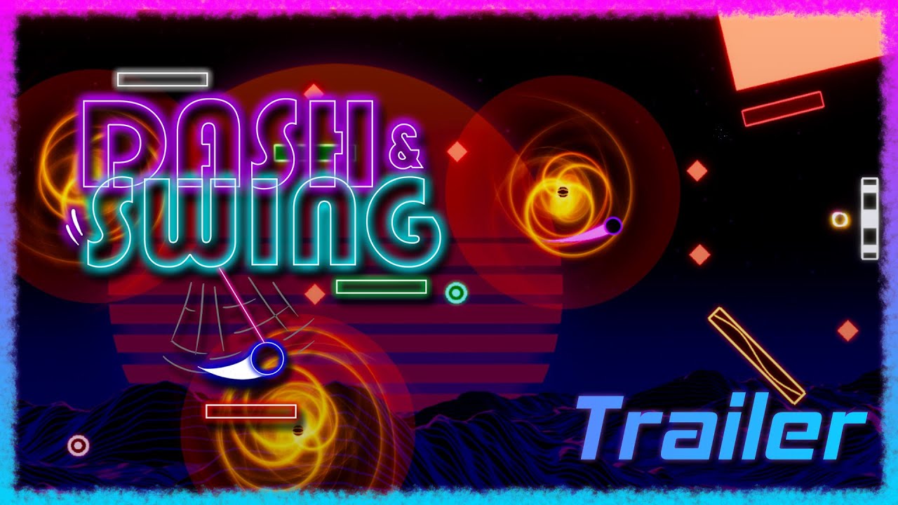 Dash & Swing Gameplay Trailer