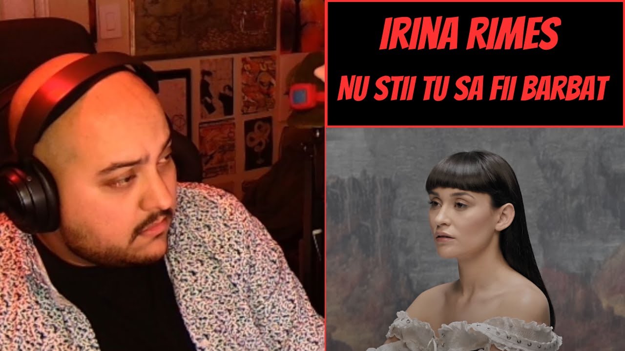 Irina Rimes: Nu Stii Tu Sa Fii Barbat [Reaction] - Hoping for a Better Tomorrow