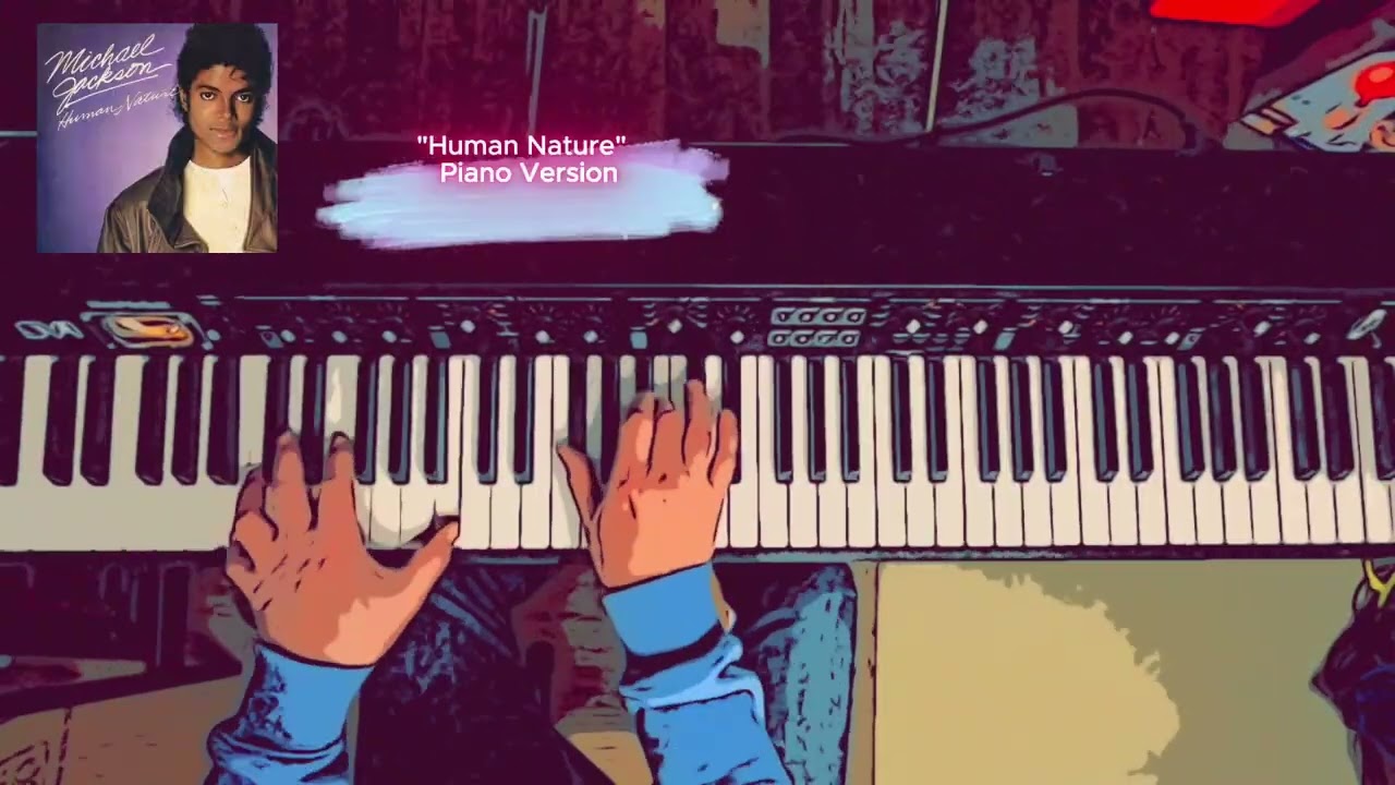 Michael Jackson - Human Nature - Piano Cover