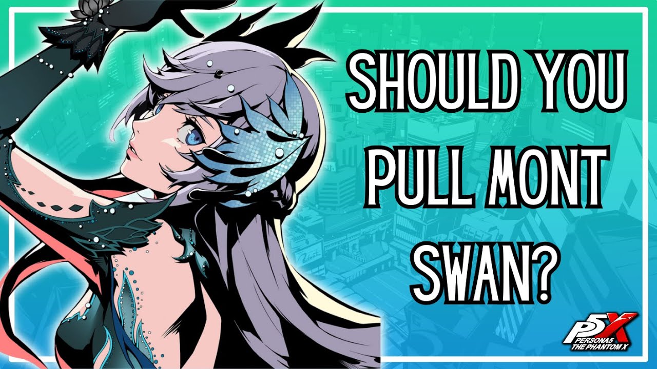 Should You Pull Mont Swan? (Mont Frostgale) Does She Do Enough? | P5X Global